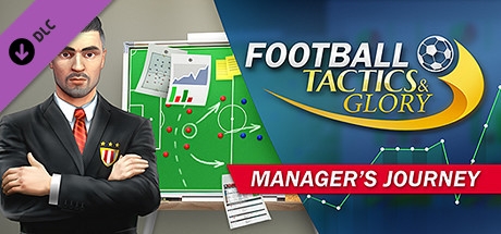 Football, Tactics &amp; Glory: Manager's Journey