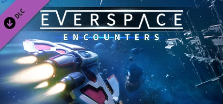 EVERSPACE™ - Encounters