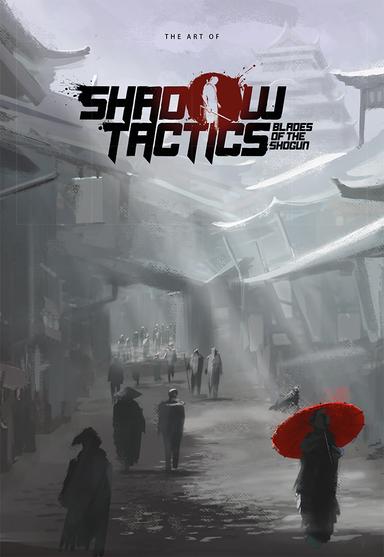 Shadow Tactics: Blades of the Shogun - Artbook &amp; Strategy Guide PC Key Fiyatları