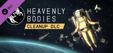 Heavenly Bodies - Cleanup DLC