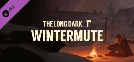 The Long Dark: WINTERMUTE