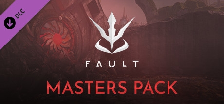 Fault - Masters Pack