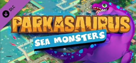 Parkasaurus - Sea Monsters