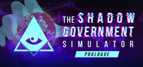 The Shadow Government Simulator: Prologue