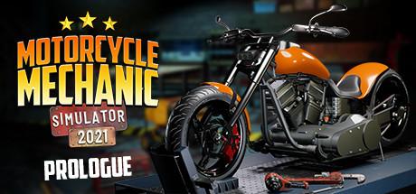 Motorcycle Mechanic Simulator 2021: Prologue