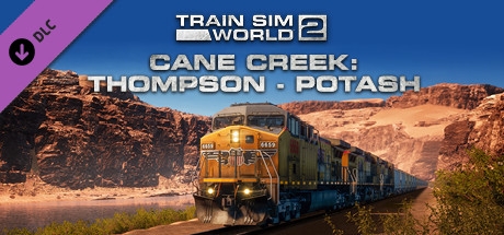 Train Sim World® 2: Cane Creek: Thompson - Potash Route Add-On