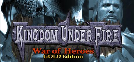 Kingdom Under Fire: A War of Heroes (GOLD Edition)