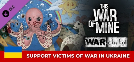 This War of Mine: War Child Charity