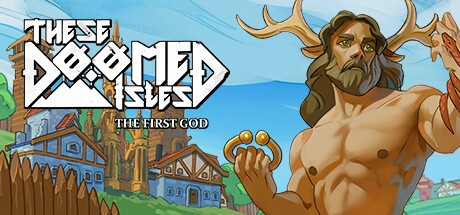 These Doomed Isles: The First God