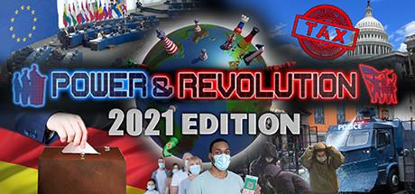 Power &amp; Revolution 2021 Edition