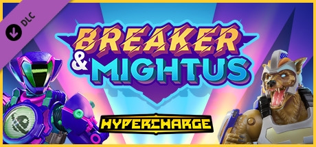HYPERCHARGE: Unboxed Breaker &amp; Mightus Pack